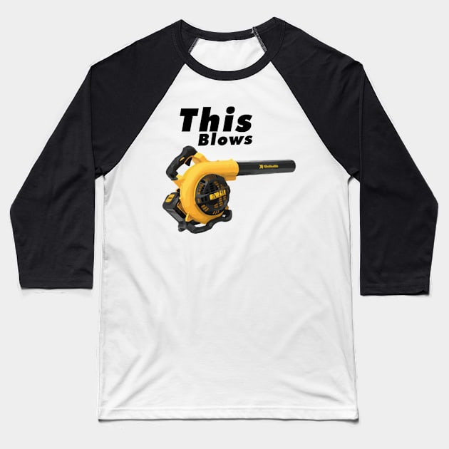 This Blows Baseball T-Shirt by ForbiddenFigLeaf